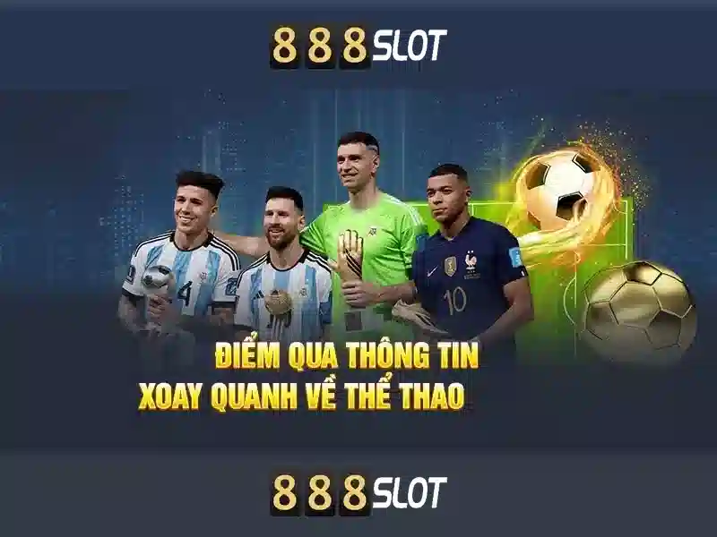 top 888 slot - Khám phá trải nghiệm và ưu điểm